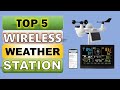 Top 5 Best Wireless Weather Stations in 2025 || From Aliexpress
