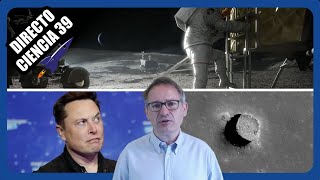 🟥 Directo Ciencia 39 ¿PODEMOS VOLVER A LA LUNA? la nueva carrera espacial