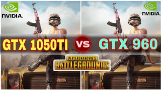 GeForce GTX 1050Ti (4GB) vs GeForce GTX 960 (2GB) | PUBG PC