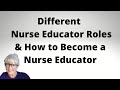 Different Nurse Educator Roles and How to Become a Nurse Educator