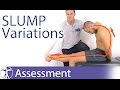 Proximal & Distal Initiation of the SLUMP Test