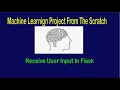 Machine Learning From Scratch - Receive User Input In Flask