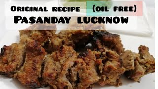 Mutton Pasanda Recipe(Pasinde)/Mutton Steaks/Lucknow Style Pasande....Oil free Recipe