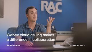 Webex cloud calling makes a difference in collaboration | Rent-A-Center