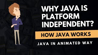 What Makes Java a Platform Independent Language?