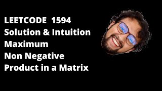 Leetcode Solutions 1594. Maximum Non Negative Product in a Matrix