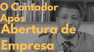 O Contador Após a Abertura de Empresa | Dicas de Empreendedorismo