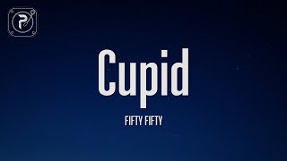 FIFTY FIFTY - Cupid (Twin Ver.) (Lyrics)