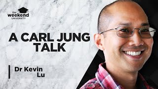 #2 - Carl Jung: Complexes, Archetypes & Individuation - Dr Kevin Lu