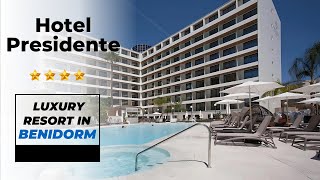 Hotel Presidente | Benidorm, Spain | 4-Star Luxury \u0026 Comfort 🌟🇪🇸 @planmytourofficial