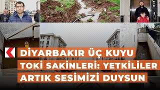 Diyarbakır Üç Kuyu TOKİ sakinleri: Yetkililer artık sesimizi duysun