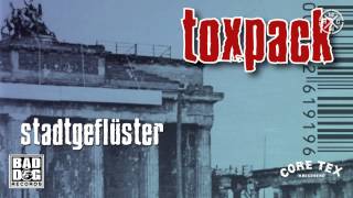 TOXPACK - 05 - GUTEN TAG - ALBUM: STADTGEFLÜSTER