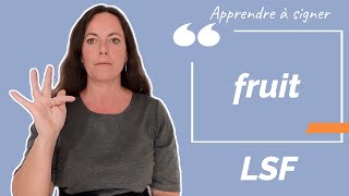 Signer FRUIT en LSF (langue des signes française). Apprendre la LSF par configuration