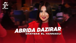 Chaymae El Hannaoui - Abrida dazirar (Vedeo Clip) | 2025