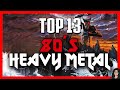 Heavy Metal de la vieja escuela - TOP 13 BANDAS de HEAVY METAL de los 80´s