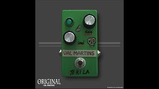 Val Martins - Fuzz/Disto - Tekila - Test