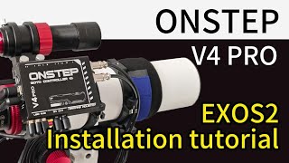 Onstep EXOS2 v4 Pro Telescope Controller Install instructional