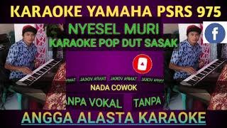 Nyesel muri karaoke pop dut sasak nada cowok cover kiboards psrs975