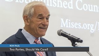 Two Parties, Should We Care? | Ron Paul