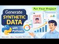 How to Generate Synthetic Data using Python | Create Realistic Fake Dataset for your Project #python