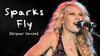 Taylor Swift - Sparks Fly (Original Version)