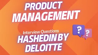 Interview Questions HashedIn By Deloitte | Product Manager