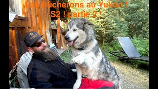 Les Bûcherons au Yukon ! saison 2 ! partie 2