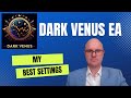 I Traded Dark Venus EA and Found the Best Forex Trading Strategy