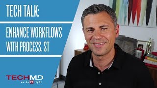 Tech Talk: Enhance Workflows with Process.st