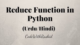 Reduce Function | Python Tutorials in Urdu/Hindi