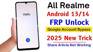 All Realme Android 13 | 14 Google/FRP Bypass Without PC 2025 - Share Article Not Working New Trick