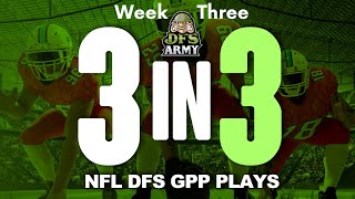 DFS NFL Week 3 DraftKings & FanDuel GPP Picks - 3 in 3