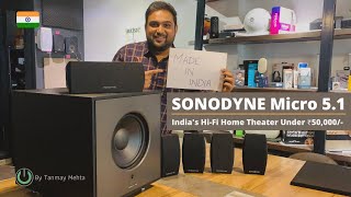 Sonodyne Micro 5.1 Home Theater | Honest Review \u0026 Demo | Best Made in India Home Theater under 50000