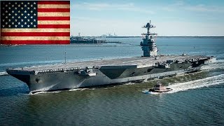 The Ford Class: The Next Generation of U.S. Navy Aircraft Carriers