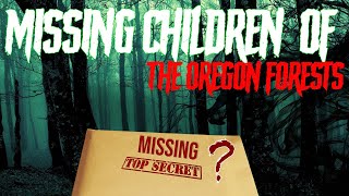 Missing Children Of The Oregon Forest