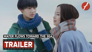 Water Flows Toward the Sea (2023) 水は海に向かって流れる - Movie Trailer - Far East Films