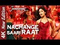 Nachange Saari Raat | 4K Video Song | JUNOONIYAT | Pulkit Samrat | Yami Gautam | HD Sound