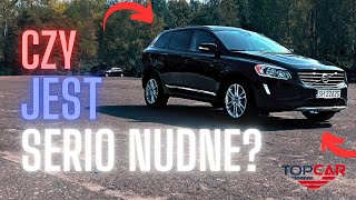 AUTO RACJONALNE CZY COŚ WIĘCEJ? - SPRAWDŹMY! VOLVO XC60 T5 GEN 1