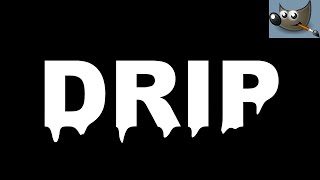 Create a Drip Text Effect in Gimp