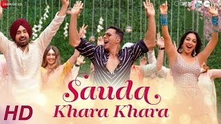 Sauda Khara Khara | Akshay | Kareena | Diljit | Kiara Advani | HD Video |  🎧 HD Audio