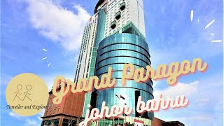 [Johor Bahru] Grand Paragon Hotel