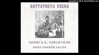 D R Parvatikar Dattatreya Veena Raga Chakor Lalita