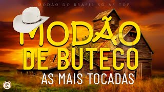 MODÃO DE BUTECO • MODA CAIPIRA • SÓ MODÃO RAIZ SERTANEJA