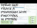 Debug and trace functions in Python; Problem Solving with Python Ch 5 Debug