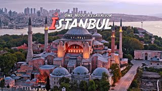 İstanbul, Turkey - One Hour Relaxation - Drone Footage - Relaxation Music
