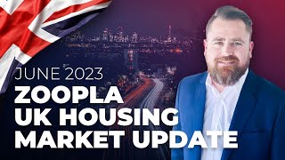 June 2023 - UK Housing Market update by Zoopla