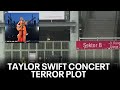 Taylor Swift terrorist attack plot: Third suspect arrested | KTVU