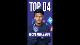 Top 4 Social Media Apps