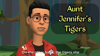 Aunt Jennifer's Tigers Class 12 animated explanation in English