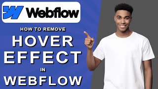 How to remove hover effect in webflow (2024)